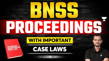 BNSS: Proceedings with Landmark Cases | Bharatiya Nagarik Suraksha Sanhita | Pranjal Singh