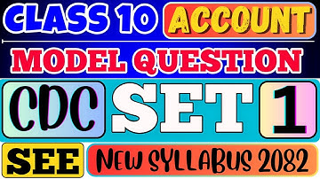 SEE 2082 | Class 10 Account Model Question Set 1 - Issued by CDC Solution 2082 Full Guide in Nepali
