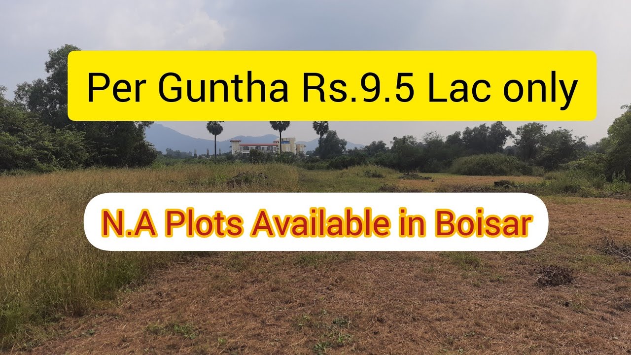 N A Plots For Sale In Boisar 60 Guntha Available Only Per Guntha Rs N A Plots For Sale In Boisar 60 Guntha Available Only Per Guntha Rs