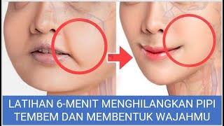 6 MENIT MENGHILANGKAN PIPI TEMBEM DAN MEMBENTUK WAJAHMU #CHUBBYCHEEKSREMOVAL#DOUBLE CHIN#SENAMWAJAH