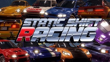 EVERY CARS IN STATIC SHIFT RACING (SSR)