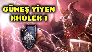 KAOSUN GÜNEŞ YİYEN LORDU - Kholek 1. Bölüm - Total War: WARHAMMER 3