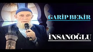 Garip Bekir - İNSANOĞLU | En Güzel İlahiler Resimi