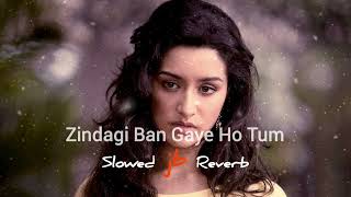 Zindagi Ban Gaye Ho Tum | Slowed & Reverb | Kasoor | Udit Narayan | Alka Yagnik | JB Khan Editzz screenshot 3