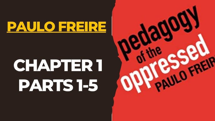 freire pedagogy of the oppressed summary