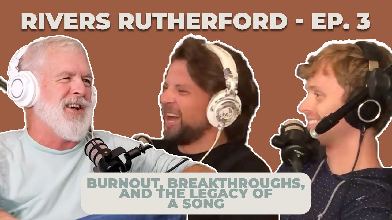 Melvern Rivers Rutherford Ii Ep. 3: Rivers Rutherford | Burnout, Breakthroughs, and the Legacy of a ...