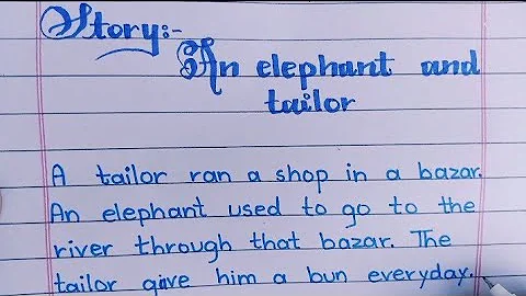 The Tailor and The Elephant | English Story Writing |