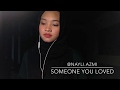 Someone you loved  lewis capaldi nayli azmi cover