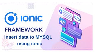 Ionic tutorial-10 || insert data in MYSQL using ionic