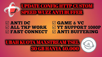 [UPDATE CONFIG] 30 GB HANYA 40.000 | UBAH KUOTA MAXSTREAM PAKAI HTTP CUSTOM | GAME & VC