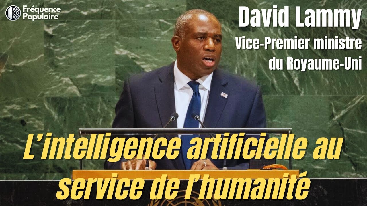 David Lammy à l’ONU : « La technologie doit unir, pas dominer » – Discours complet 2025