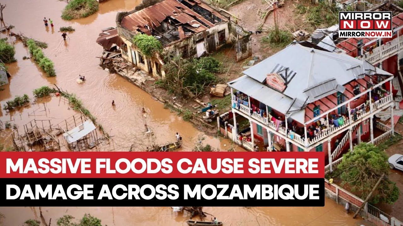 Mozambique Hit By Severe Floods, Causes Casualties | Devastation Reported In Zimbabwe & South Africa