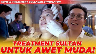 REVIEW TREATMENT COLLAGEN STIMULATOR!! TREATMENT SULTAN UNTUK AWET MUDA!