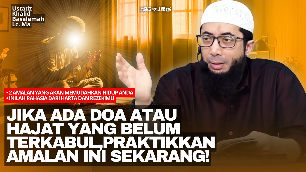 Inilah Rahasia Dibalik Harta & Rezekimu | Ustadz Khalid Basalamah