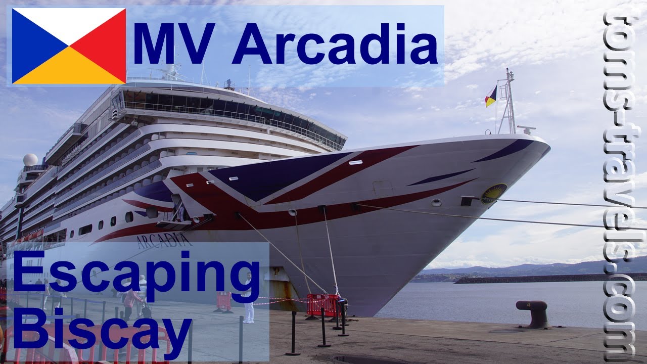 Escaping Biscay...: MV Arcadia Cruise Part 2 [25x33]