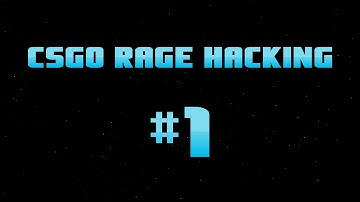 RAGE HACKING #1 // OWNED BY UNITY