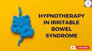 How Hypnotherapy Can Help With Ibs | Ibs | Managing Ibs | Ibs Treatment