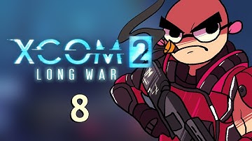 XCOM 2 Long War 2 - Northernlion Plays - Episode 8 [Sponsored]