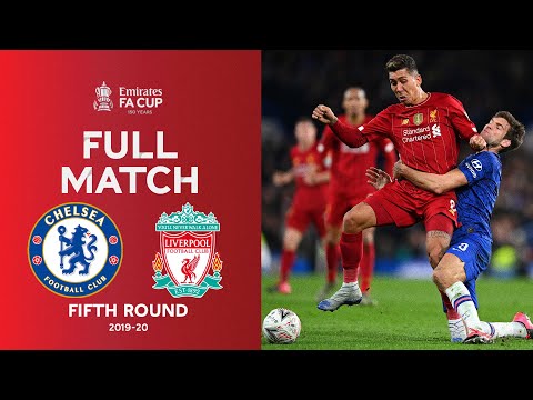 FULL MATCH | Chelsea v Liverpool | Emirates FA Cup Fifth Round 2019-20