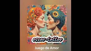 Oscar-tattoo Juego De Amor [28-05-2024]