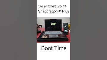 Acer swift go 14 snapdragon x plus boot time | Mister Kaise