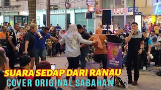 Video thumbnail of "🔥ORIGINAL SABAHAN" MANTAP Bhaa❗Asli Dari Jejaka RANAU, SABAH..🔴FIRDAUS ft LAN CAHAYA BUSKERS.."