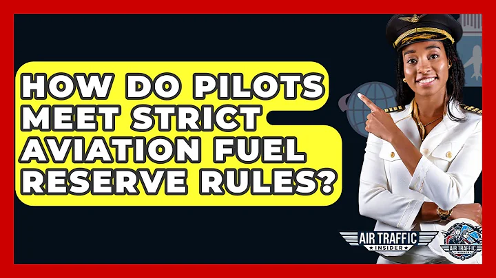 How Do Pilots Meet Strict Aviation Fuel Reserve Rules? - Air Traffic Insider