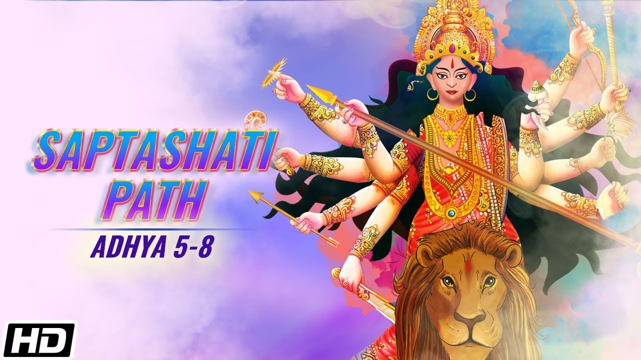 ? Saptashati Path Adhya 5-8 - Durga Maa Aarti – Navratri Specials - Maa  Durga Song - YouTube