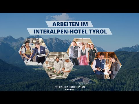 Arbeiten im Interalpen-Hotel Tyrol