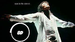 Michael Jackson - Man In The Mirror (8D Audio)