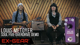 EX-GEAR: Soul Five Overdrive Demo with Louis Metoyer | BEST Guitar Effects  Pedal