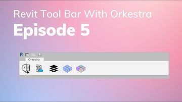 Episode 5 - #Orkestfa for #Revit : Building a ribbon!