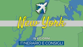 NEW YORK in 6 giorni | Itinerario e consigli di viaggio