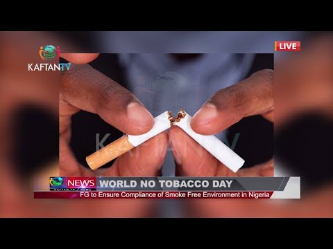 WORLD NO TOBACCO DAY: FG To Ensure Compliance Of Smoke Free Environment In Nigeria