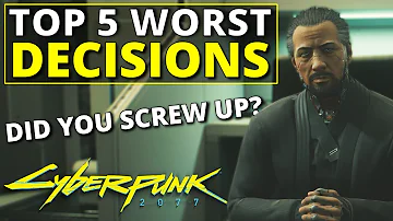 Top 5 Worst Decisions in Cyberpunk 2077