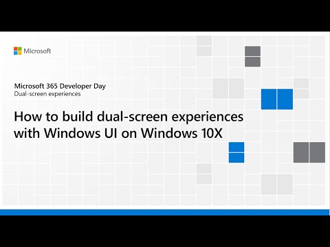 How to build dual-screen experiences with Windows UI on Windows 10X