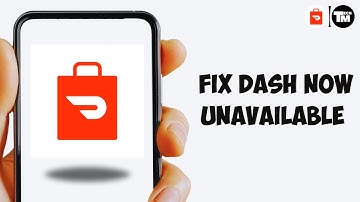 How To Fix Doordash Dash Now Unavailable
