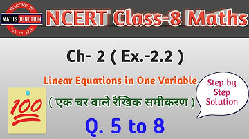 NCERT Class-8 Maths | Ch-2 Linear Equations in One Variable | Ex.-2.2 Q. 5 to 8 | by Narendra Sir