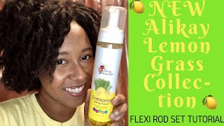 NEW Alikay Naturals Lemongrass Collection | Flexi Rod Set on Natural Hair