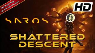SAROS Full Game Walkthrough/1st Playthrough - Part 10: Shattered Descent (Rhabdom Boss Fight-Run 13)