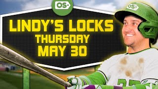 MLB Picks for EVERY Game Thursday 5/30 | Best MLB Bets & Predictions | Lindy's Locks