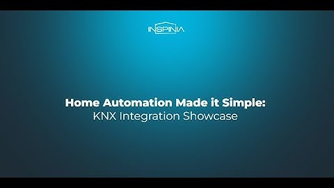 Home Automation Made It Simple: KNX Integration Showcase