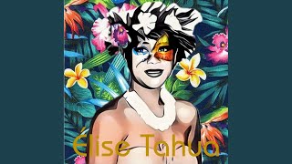 Video thumbnail of "Élise Tahua - Takapoto tou fenua"