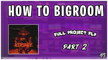 HOW TO BIGROOM | BUILDUP & DROP | PART - 2 | FL STUDIO 20 | OLLY JAMES | FLP | REVEALED RECORDINGS |