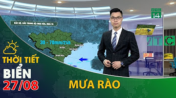 Thời tiết nông vụ 27/08/2021:Bắc Bộ, Trung Bộ có mưa rào và dông rải rác | VTC14