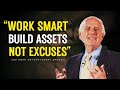Build Assets, Not Excuses, Live Rich: Path to Financial Freedom | Jim Rohn Motivation