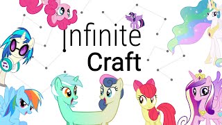 infinite craft except i don't know the lore of my little pony