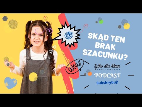 Wideo: Jak Nauczyć Dziecko Szacunku Do Siebie