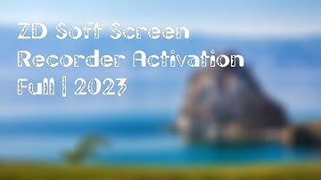 ✅ ZD Soft Screen Recorder Activation Full | 2023