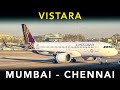 Vistara  airbus a320 neo  mumbai to chennai  flight experience